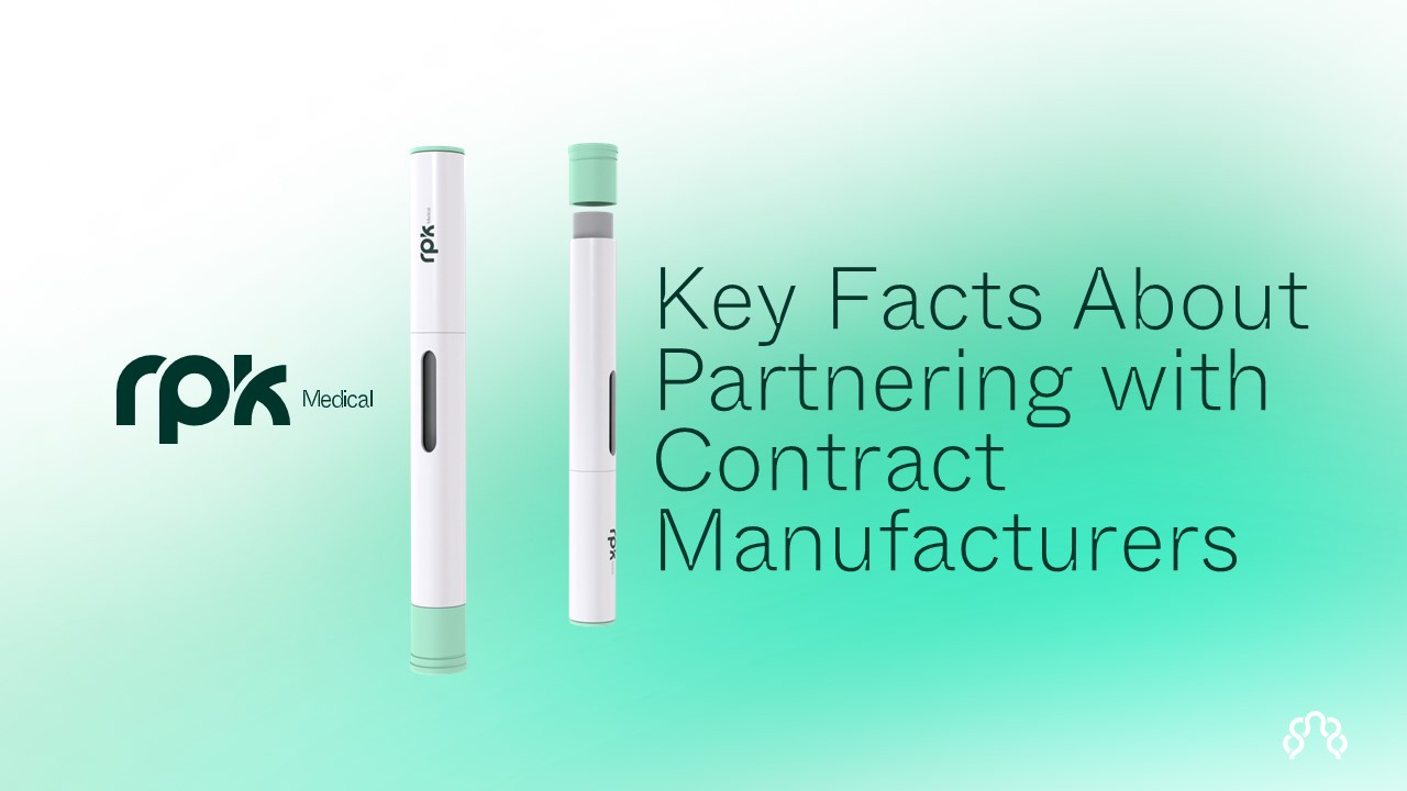 Key Facts About Partnering with Contract Manufacturers in the Medical Device Sector